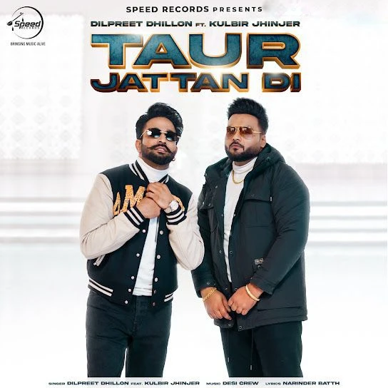 Taur Jattan Di Dilpreet Dhillon mp3 song download, Taur Jattan Di Dilpreet Dhillon full album mp3 song