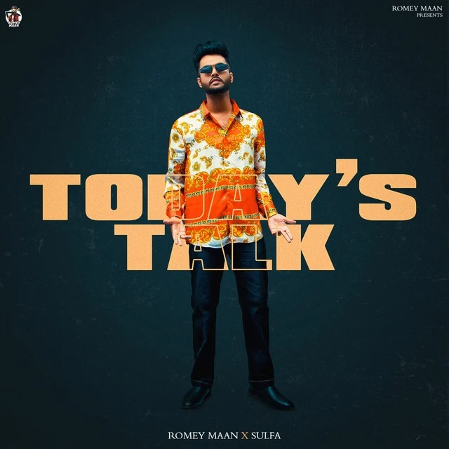 Todays talk Romey Maan mp3 song download, Todays talk Romey Maan full album mp3 song
