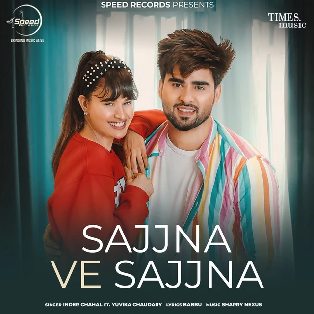 Sajjna Ve Sajjna Inder Chahal mp3 song download, Sajjna Ve Sajjna Inder Chahal full album mp3 song