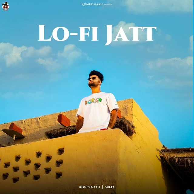 Lo-Fi Jatt Romey Maan mp3 song download, Lo-Fi Jatt Romey Maan full album mp3 song