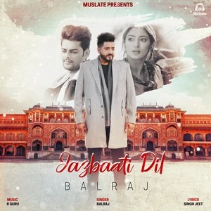 Jazbaati Dil Balraj mp3 song download, Jazbaati Dil Balraj full album mp3 song