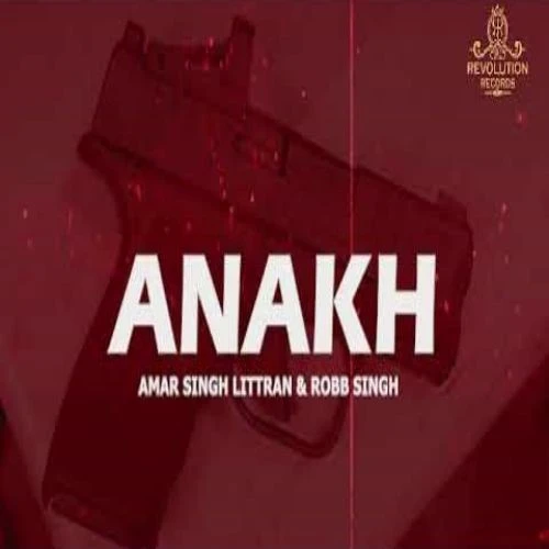 Anakh Amar Singh Littran mp3 song download, Anakh Amar Singh Littran full album mp3 song