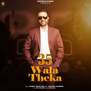 35 Wala Theka Surjit Bhullar, Sudesh Kumari mp3 song download, 35 Wala Theka Surjit Bhullar, Sudesh Kumari full album mp3 song
