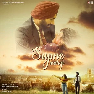 Supne Wargi (Galwakdi) Kulbir Jhinjer mp3 song download, Supne Wargi (Galwakdi) Kulbir Jhinjer full album mp3 song