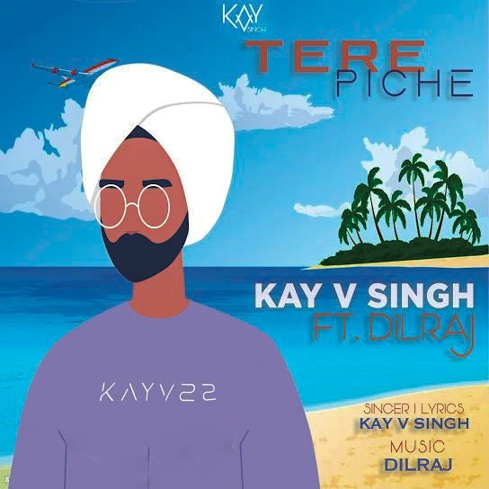 Tere Piche Kay V Singh mp3 song download, Tere Piche Kay V Singh full album mp3 song