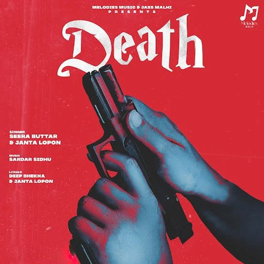 Death Seera Buttar mp3 song download, Death Seera Buttar full album mp3 song