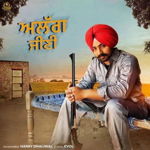 Alag Jeeni Harry Dhaliwal mp3 song download, Alag Jeeni Harry Dhaliwal full album mp3 song