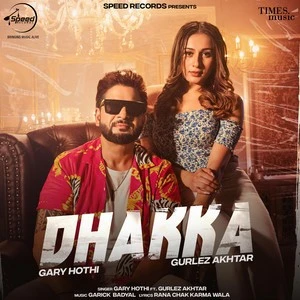 Dhakka Gary Hothi mp3 song download, Dhakka Gary Hothi full album mp3 song