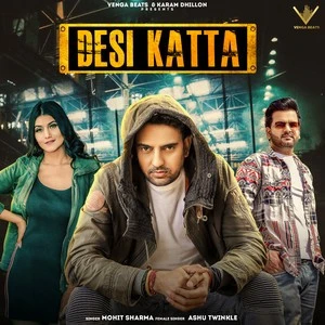 Desi Katta Mohit Sharma mp3 song download, Desi Katta Mohit Sharma full album mp3 song