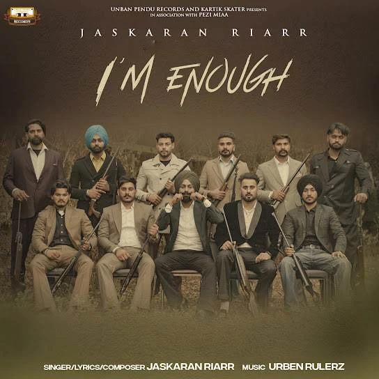 I M Enough Jaskaran Riarr mp3 song download, I M Enough Jaskaran Riarr full album mp3 song