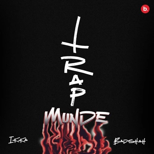 Trap Munde Ikka, Badshah mp3 song download, Trap Munde Ikka, Badshah full album mp3 song