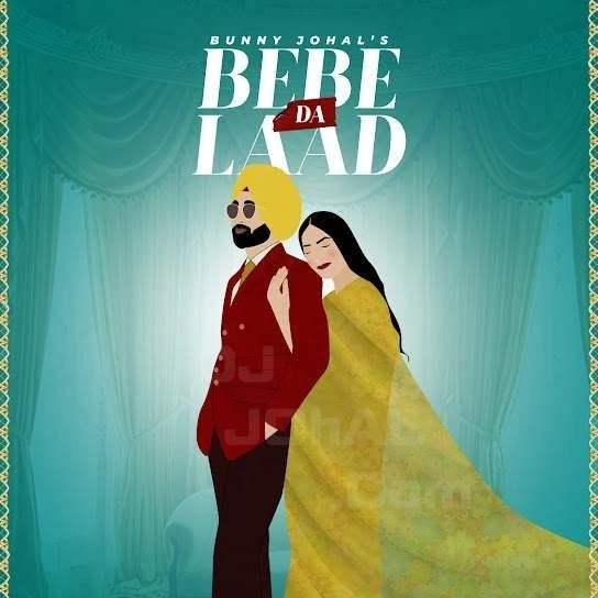 Bebe Da Laad Bunny Johal mp3 song download, Bebe Da Laad Bunny Johal full album mp3 song
