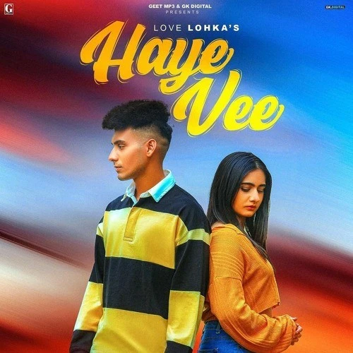 Haye Vee Love Lohka mp3 song download, Haye Vee Love Lohka full album mp3 song