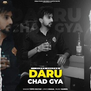 Daru Chad Gya Tippu Sultan mp3 song download, Daru Chad Gya Tippu Sultan full album mp3 song