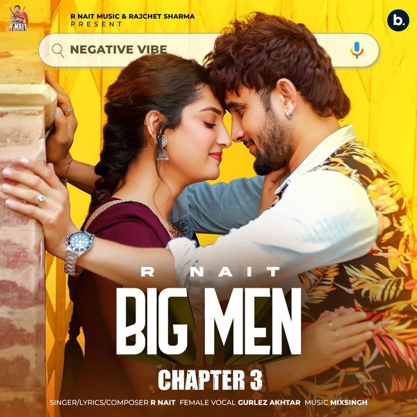 Big Men (Chapter 3) R Nait, Gurlez Akhtar mp3 song download, Big Men (Chapter 3) R Nait, Gurlez Akhtar full album mp3 song