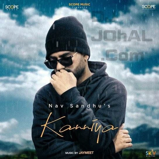 Kanniya Nav Sandhu mp3 song download, Kanniya Nav Sandhu full album mp3 song