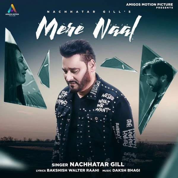 Mere Naal Nachattar Gill mp3 song download, Mere Naal Nachattar Gill full album mp3 song