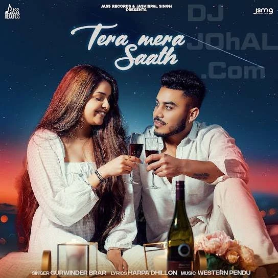 Tera Mera Saath Gurwinder Brar mp3 song download, Tera Mera Saath Gurwinder Brar full album mp3 song