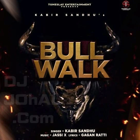 Bull Walk Kabir Sandhu mp3 song download, Bull Walk Kabir Sandhu full album mp3 song