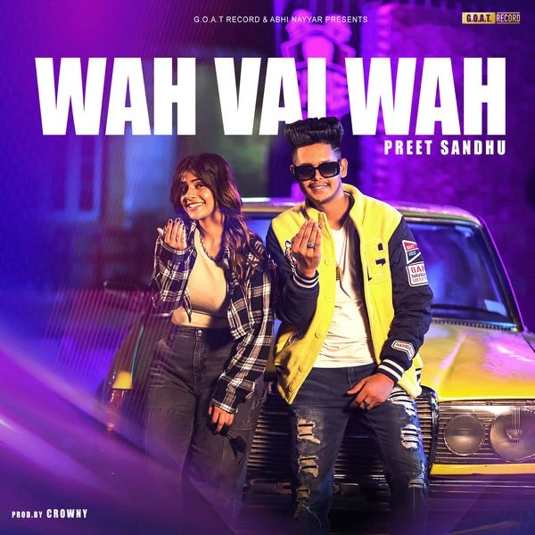Wah Vai Wah Preet Sandhu mp3 song download, Wah Vai Wah Preet Sandhu full album mp3 song