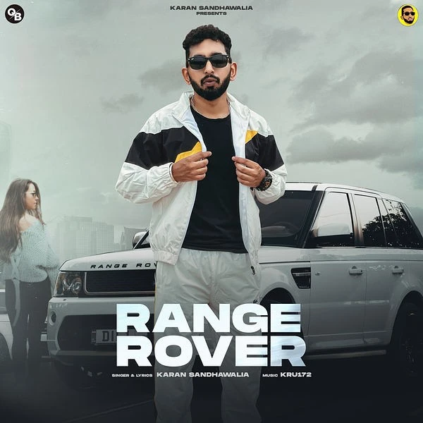 Range Rover Karan Sandhawalia mp3 song download, Range Rover Karan Sandhawalia full album mp3 song