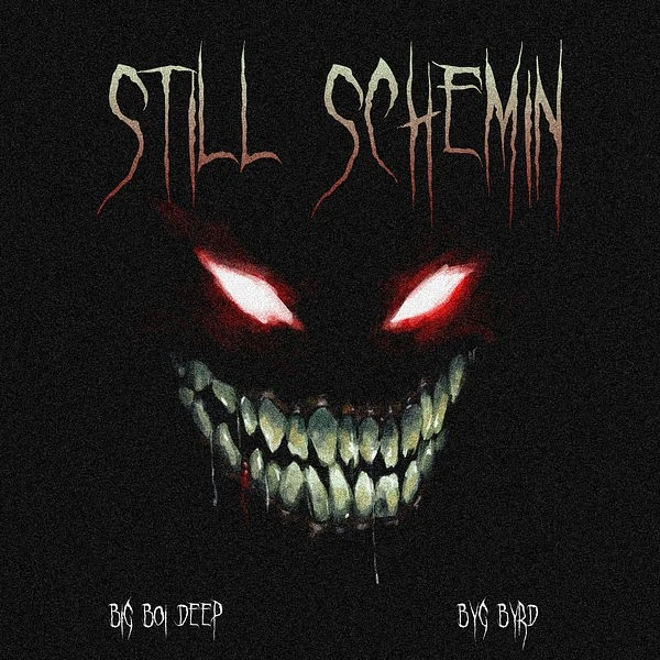 Still Schemin Big Boi Deep mp3 song download, Still Schemin Big Boi Deep full album mp3 song
