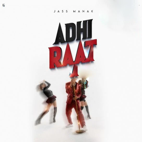 Adhi Raat (Love Thunder) Jass Manak mp3 song download, Adhi Raat (Love Thunder) Jass Manak full album mp3 song