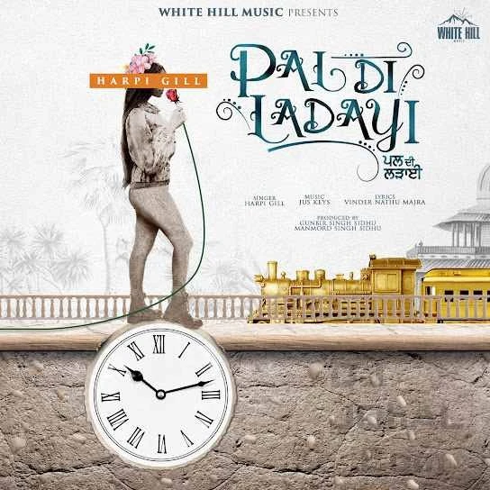 Pal Di Ladayi Harpi Gill mp3 song download, Pal Di Ladayi Harpi Gill full album mp3 song