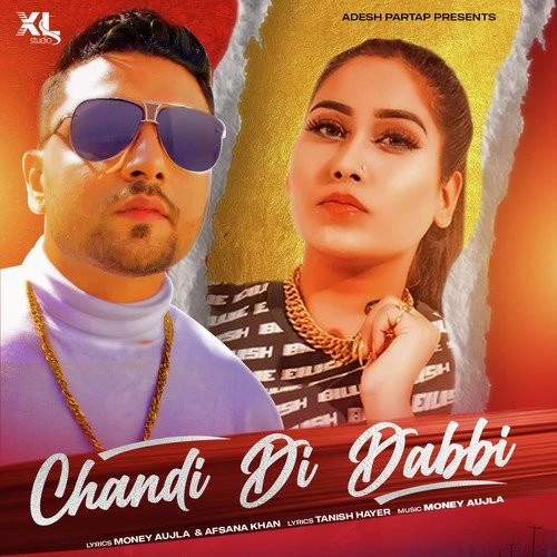 Chandi Di Dabbi Afsana Khan mp3 song download, Chandi Di Dabbi Afsana Khan full album mp3 song