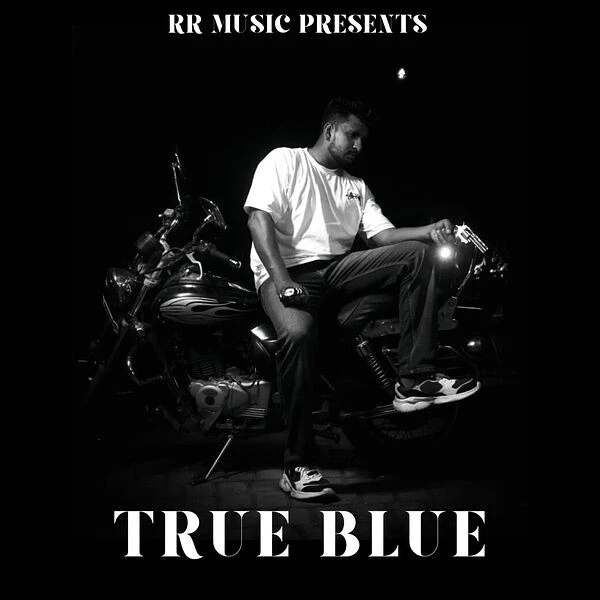 True Blue Sunny Sidhu mp3 song download, True Blue Sunny Sidhu full album mp3 song