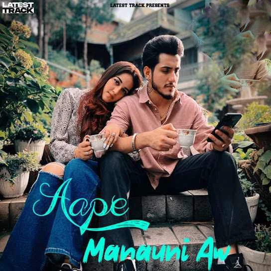 Aape Manauni Aw Harf Kaur mp3 song download, Aape Manauni Aw Harf Kaur full album mp3 song