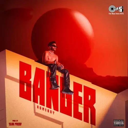 Banger Homeboy mp3 song download, Banger Homeboy full album mp3 song
