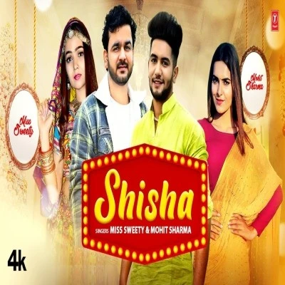 Shisha Mohit Sharma, Miss Sweety mp3 song download, Shisha Mohit Sharma, Miss Sweety full album mp3 song