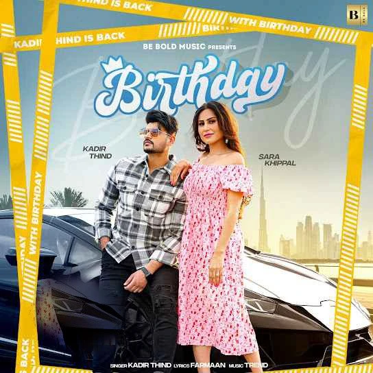 Birthday Kadir Thind mp3 song download, Birthday Kadir Thind full album mp3 song