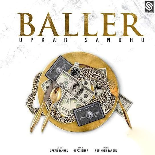 Baller Upkar Sandhu mp3 song download, Baller Upkar Sandhu full album mp3 song