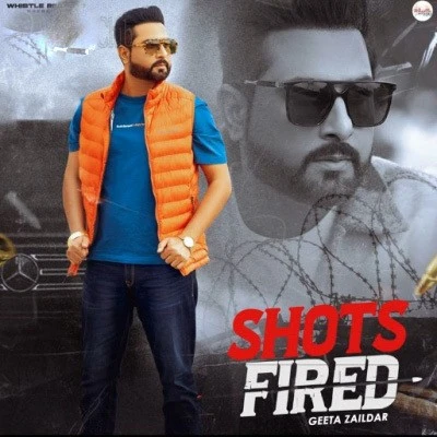 Shots Fired Geeta Zaildar mp3 song download, Shots Fired Geeta Zaildar full album mp3 song