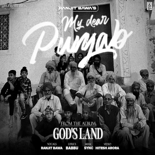 My Dear Punjab Ranjit Bawa mp3 song download, My Dear Punjab Ranjit Bawa full album mp3 song