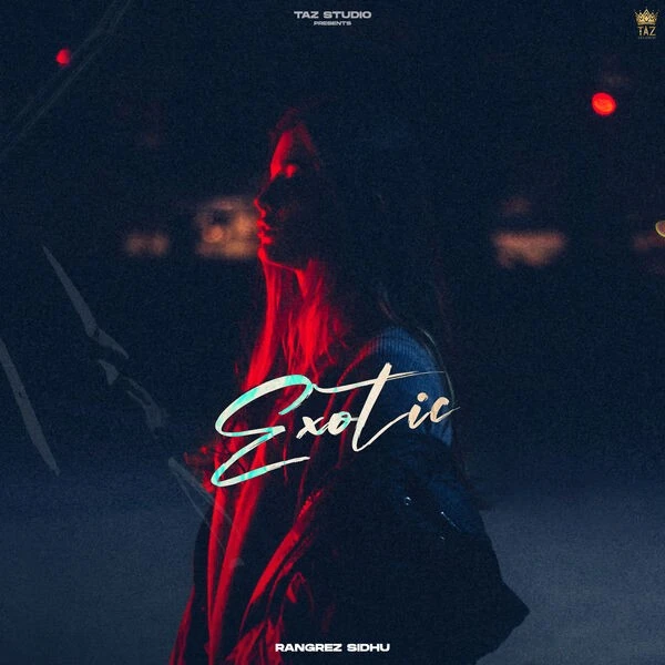 Exotic Rangrez Sidhu mp3 song download, Exotic Rangrez Sidhu full album mp3 song