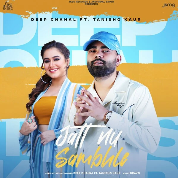 Jatt Nu Sambhle Deep Chahal mp3 song download, Jatt Nu Sambhle Deep Chahal full album mp3 song