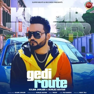 Gedi Route Kulbir Jhinjer mp3 song download, Gedi Route Kulbir Jhinjer full album mp3 song