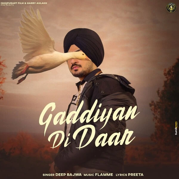 Gaddiyan Di Daar Deep Bajwa mp3 song download, Gaddiyan Di Daar Deep Bajwa full album mp3 song