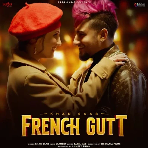 French Gutt Khan Saab mp3 song download, French Gutt Khan Saab full album mp3 song