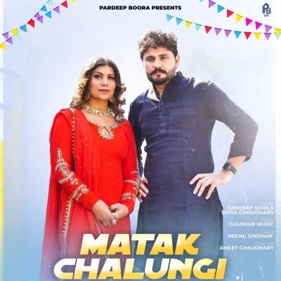 Matak Chalungi Sandeep Surila mp3 song download, Matak Chalungi Sandeep Surila full album mp3 song