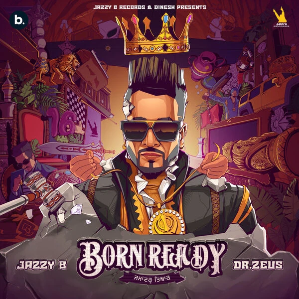 Remember Jazzy B mp3 song download, Born Ready Jazzy B full album mp3 song