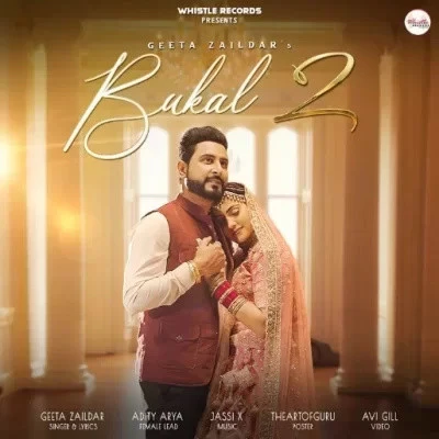 Bukal 2 Geeta Zaildar mp3 song download, Bukal 2 Geeta Zaildar full album mp3 song
