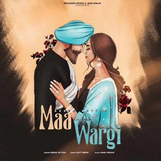 Maa Wargi Seera Buttar mp3 song download, Maa Wargi Seera Buttar full album mp3 song
