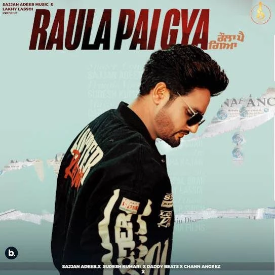 Raula Pai Gya Sajjan Adeeb mp3 song download, Raula Pai Gya Sajjan Adeeb full album mp3 song