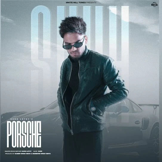 Porsche Sukh Lotey mp3 song download, Porsche Sukh Lotey full album mp3 song