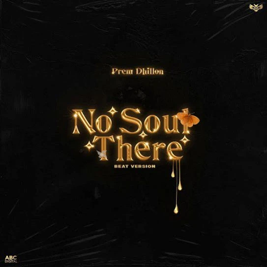 No Soul There (Beat Version) Prem Dhillon mp3 song download, No Soul There (Beat Version) Prem Dhillon full album mp3 song