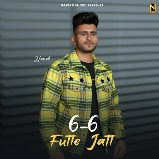 6-6 Futte Jatt Nawab mp3 song download, 6-6 Futte Jatt Nawab full album mp3 song